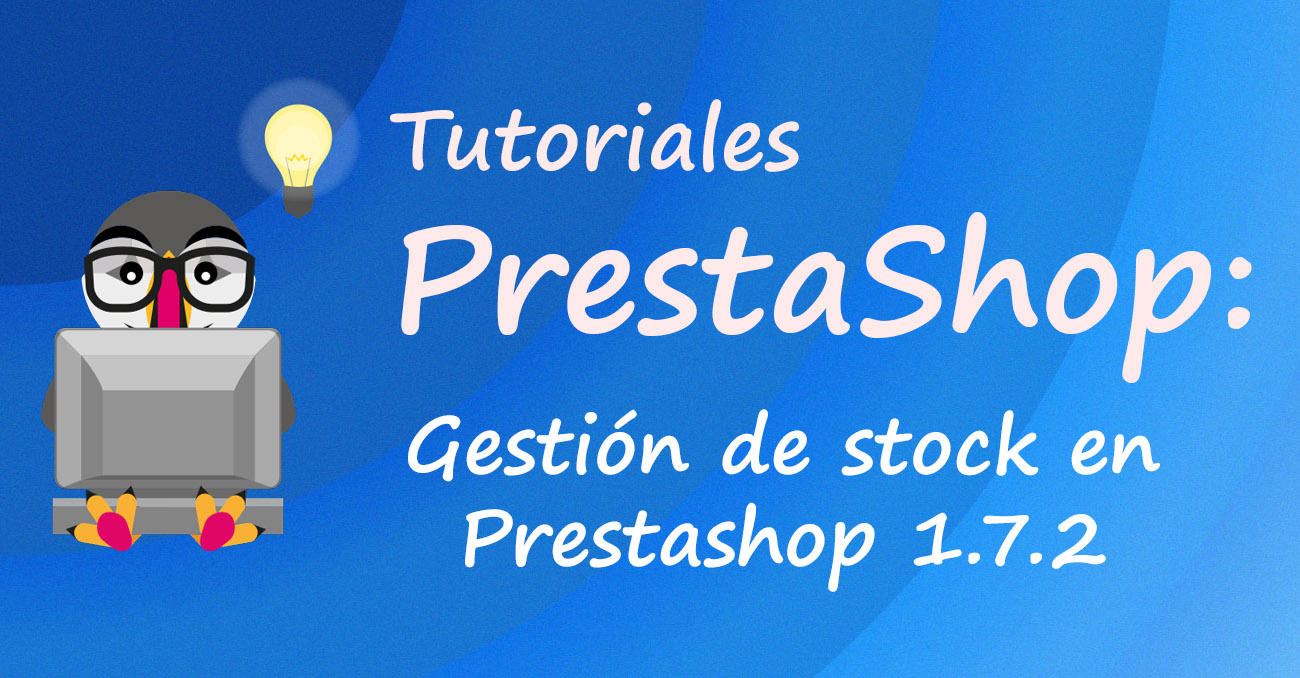 Gestión de stock en Prestashop 1.7.2