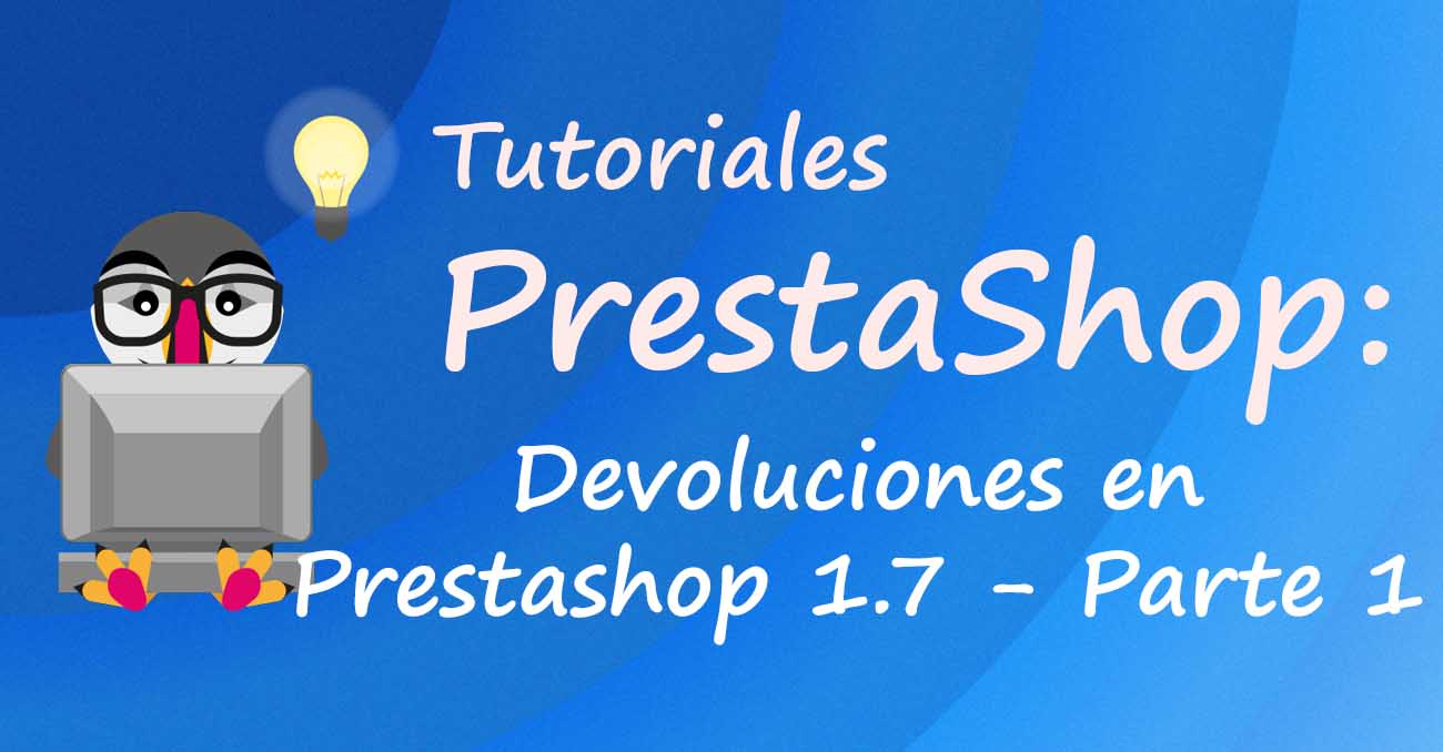 Devoluciones en Prestashop 1.7