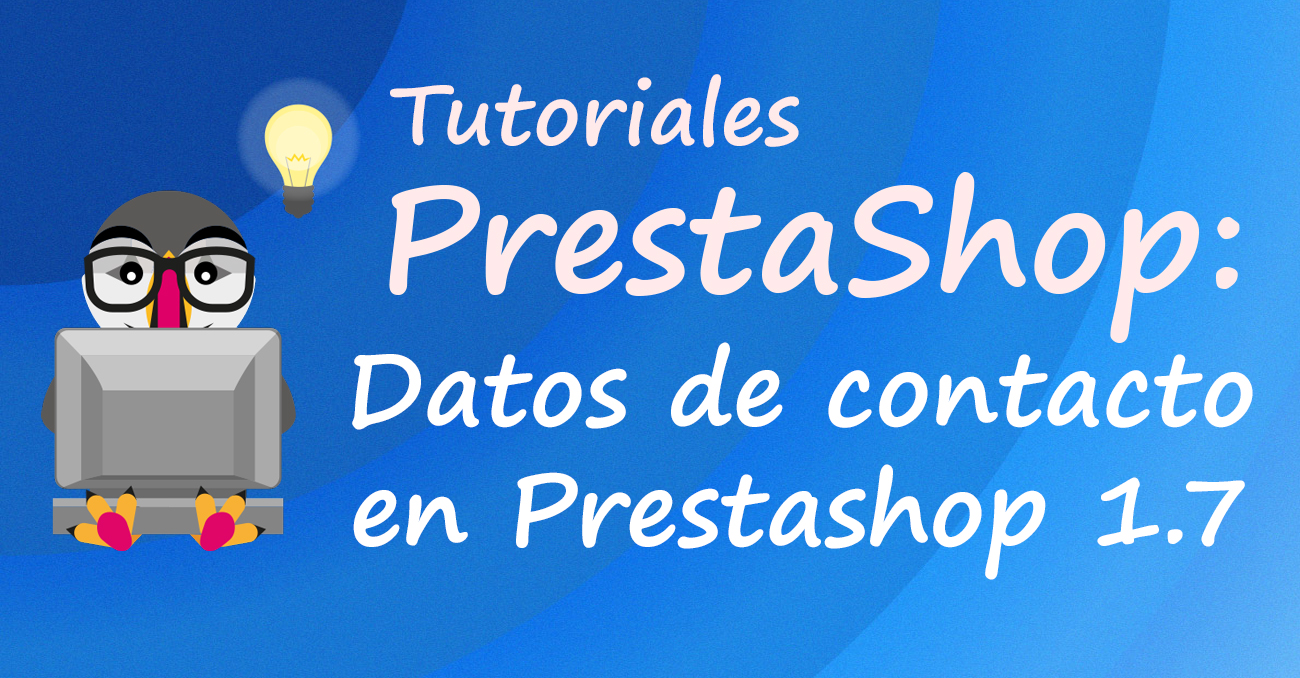 Datos de contacto en PrestaShop 1.7